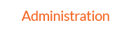 Administration